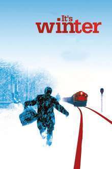 It’s Winter – E iarnă (2006)