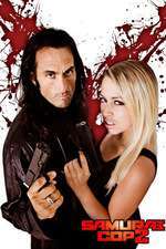 Samurai Cop 2: Deadly Vengeance (2015)