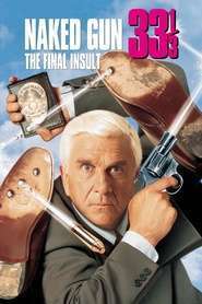 Naked Gun 33 1/3: The Final Insult – Un polițist cu explozie întâziată 33 1/3 (1994)