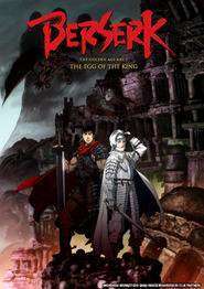 Berserk: The Golden Age Arc – The Egg of the King (2012)