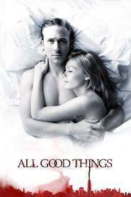 All Good Things – Un cuplu perfect (2010)