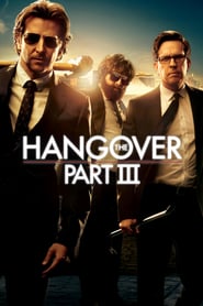 The Hangover Part III (2013) – Marea mahmureală 3
