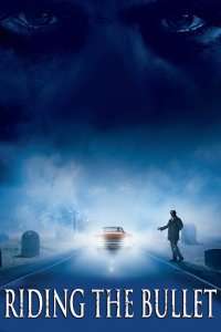 Riding the Bullet – Cochetând cu moartea (2004)