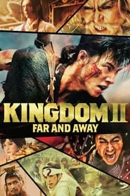 Kingdom II: Harukanaru Daichi e (2022)