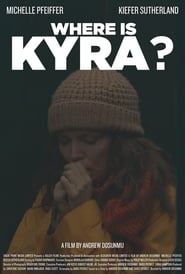 Where Is Kyra? (2017)