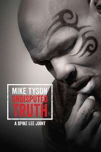 Mike Tyson: Undisputed Truth – Mike Tyson: Partea mea de adevăr (2013)
