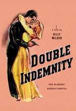 Double Indemnity – Asigurare de moarte (1944)