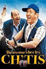 Bienvenue chez les Ch’tis – Welcome to the Sticks (2008)