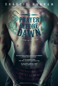 A Prayer before Dawn – Das letzte Gebet (2017)