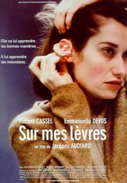 Sur mes levres (2001) – Citind pe buze