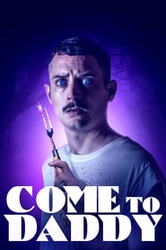 Come to Daddy (2019)