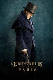 L’Empereur de Paris (2018)  – The Emperor of Paris