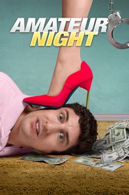 Amateur Night (2016) – Tura de noapte