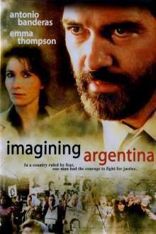 Imagining Argentina – Reduși la tăcere (2003)
