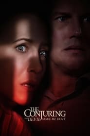 The Conjuring: The Devil Made Me Do It (2021) – Trăind printre demoni: E mâna diavolului