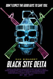 Black Site Delta ( 2017 )
