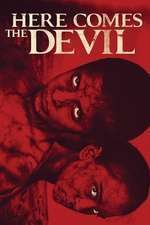 Ahí va el diablo – Here Comes the Devil (2012)