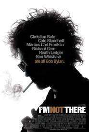 I’m Not There – Noi suntem Bob Dylan (2007)