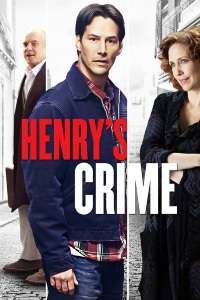 Henry’s Crime – Crima lui Henry (2010)