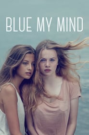 Blue My Mind  (2017)