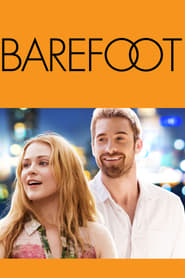 Barefoot (2014) – Desculț spre fericire