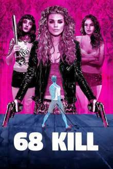 68 Kill (2017)