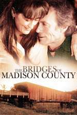 The Bridges of Madison County – Podurile din Madison County (1995)
