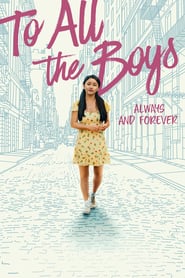 To All the Boys: Always and Forever, Lara Jean (2021) – Tuturor băieților: A ta veșnic