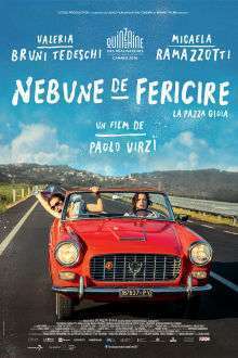 La pazza gioia – Nebune de fericire (2016)