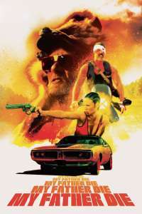 My Father, Die – Mori, tata! (2016)