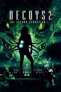 Decoys 2: Alien Seduction – Seducție extraterestră (2007)