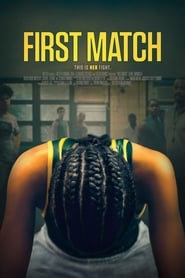 First Match ( 2018 )
